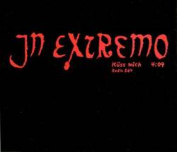 In Extremo : Küss Mich - Radio Edit